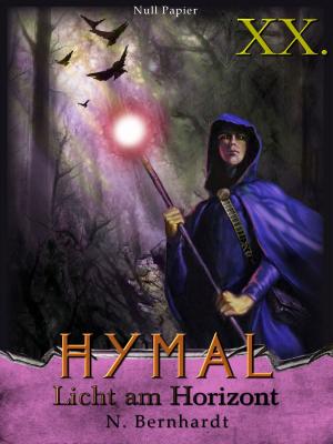 Cover of the book Der Hexer von Hymal, Buch XX: Licht am Horizont by Christina Berta