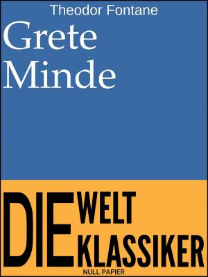 Cover of the book Grete Minde by Jacqueline T. Lynch