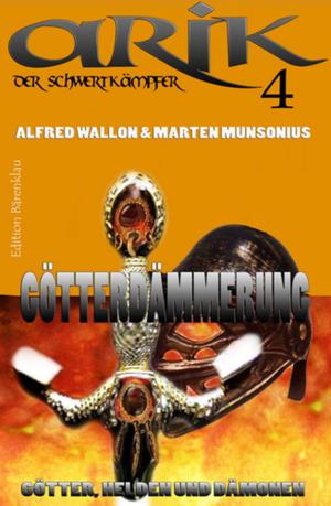 Cover of Arik der Schwertkämpfer 4: Götterdämmerung