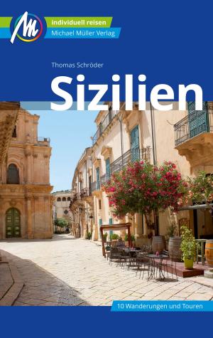 Cover of the book Sizilien Reiseführer Michael Müller Verlag by Lore Marr-Bieger