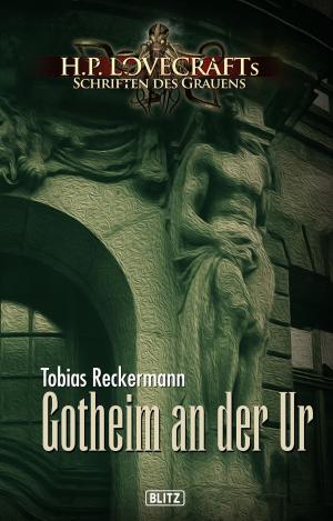 Cover of the book Lovecrafts Schriften des Grauens 07: Gotheim an der Ur by G.G. Grandt