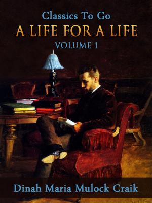 bigCover of the book A Life for a Life, Volume 1 (of 3) by 