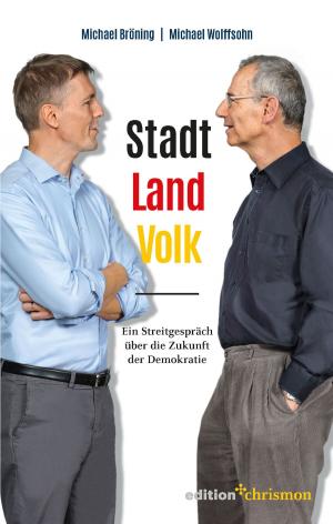 Cover of the book Stadt, Land, Volk by Wolfgang Huber