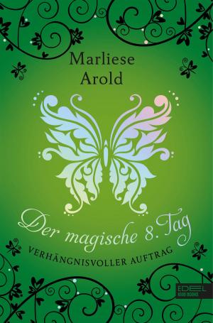 Cover of the book Der magische achte Tag by Samantha Long