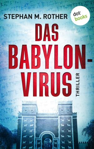 Cover of the book Das Babylon-Virus by Xenia Jungwirth