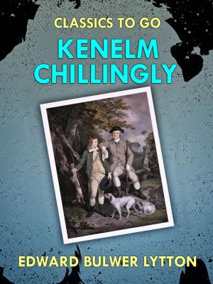 Cover of the book Kenelm Chillingly by Emile Zola