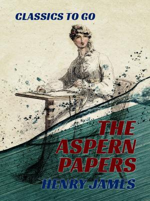 Cover of the book The Aspern Papers by Hugo Bettauer
