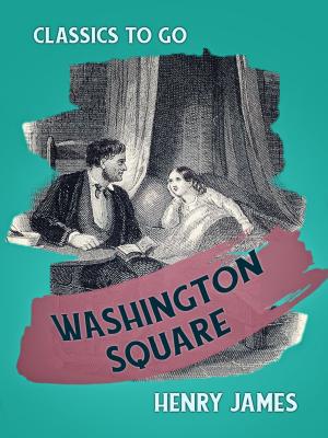 Cover of the book Washington Square by Aurelius Augustinus
