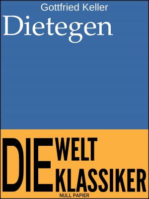 Cover of the book Dietegen by Gottfried Keller