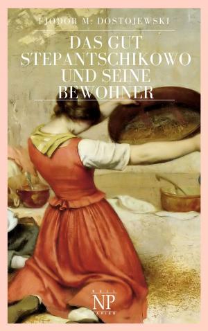 Cover of the book Das Gut Stepantschikowo und seine Bewohner by Robert Louis Stevenson