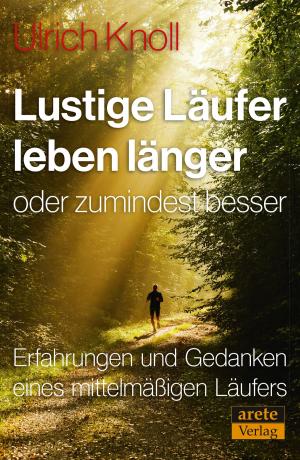 Cover of Lustige Läufer leben länger - oder zumindest besser