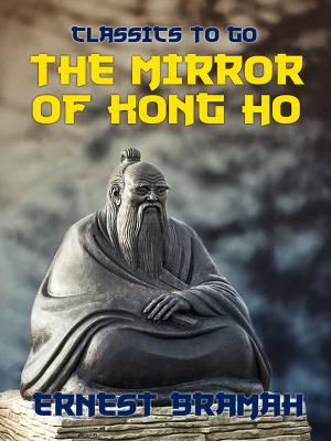 Cover of the book The Mirror of Kong Ho by Sax Rohmer