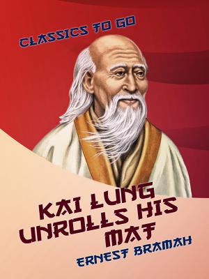 Book cover of Kai Lung Unrolls His Mat