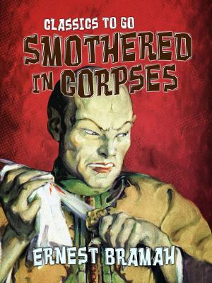 Cover of the book Smothered in Corpses by Jr. Horatio Alger