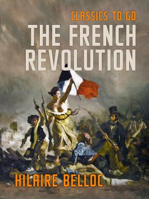 Cover of the book The French Revolution by G. K. Chesterton