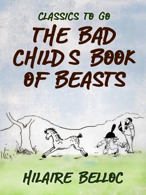 Cover of the book The Bad Child's Book of Beasts by Robert Louis Stevenson