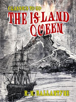 Cover of the book The Island Queen by Robert Hugh Benson