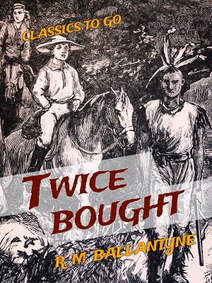 Cover of the book Twice Bought by Mrs. Henry Wood