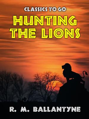 Book cover of Hunting the Lions