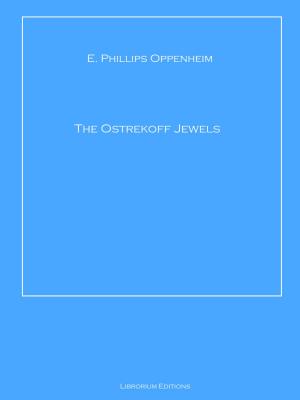 Cover of the book The Ostrekoff Jewels by Edgar Wallace
