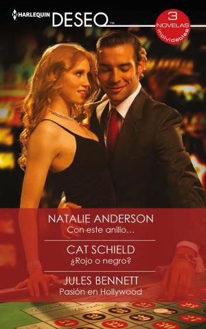 Cover of the book Con este anillo… - ¿Rojo o negro? - Pasión en hollywood by Isabel Sharpe, Dawn Atkins
