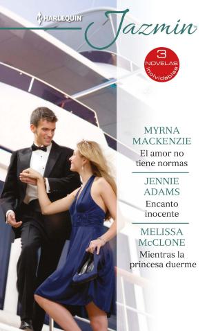 Cover of the book El amor no tiene normas - Encanto inocente - Mientras la princesa duerme by Stephanie Bond