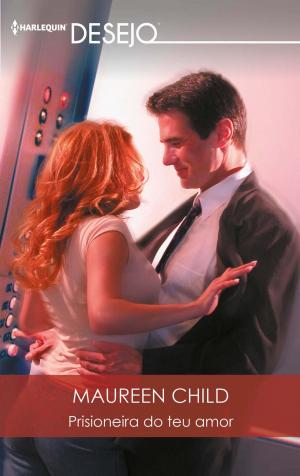 Cover of the book Prisioneira do teu amor by Olivia Gates