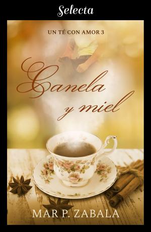 Cover of the book Canela y miel (Un té con amor 3) by Anne Perry