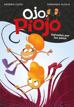 Cover of the book Salvados por los pelos (Ojo, Piojo) by António Lobo Antunes