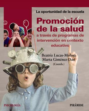 Cover of the book Promoción de la salud a través de programas de intervención en contexto educativo by Blanca García Gómez, Ana María Gutiérrez Arranz