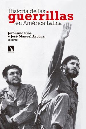 Cover of the book Historia de las guerrillas en América Latina by Ernesto Che Guevara