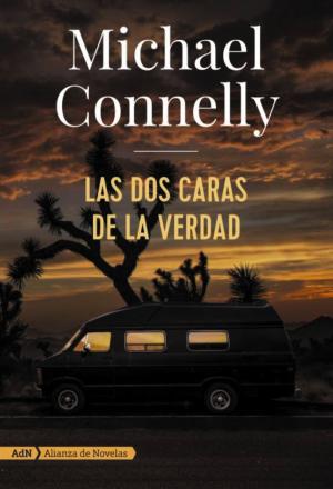 Cover of the book Las dos caras de la verdad (AdN) by Michael Connelly