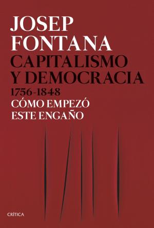 Cover of the book Capitalismo y democracia 1756-1848 by Bruno Cardeñosa