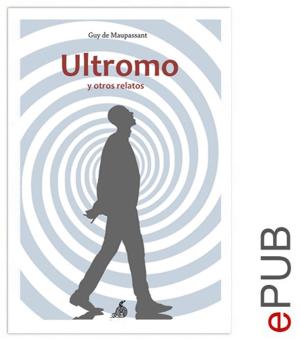 Cover of the book El Ultromo y otros relatos by K.D. Aeker