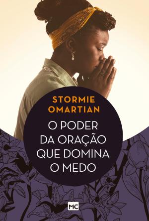 Cover of the book O poder da oração que domina o medo by Gary Chapman