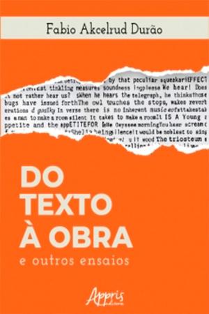 Cover of the book Do Texto à Obra e Outros Ensaios by MARIA JOSÉ DOS SANTOS SILVA