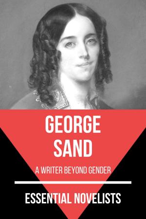 Cover of the book Essential Novelists - George Sand by August Nemo, William Dean Howells