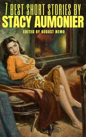 Book cover of 7 best short stories by Stacy Aumonier