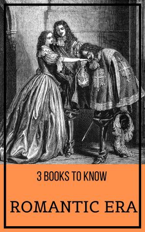 Cover of the book 3 books to know: Romantic Era by August Nemo, Théophile Gautier
