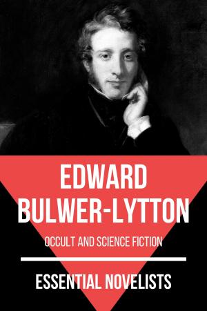 Cover of the book Essential Novelists - Edward Bulwer-Lytton by August Nemo, Ann Radcliffe, Clara Reeve, Edgar Allan Poe