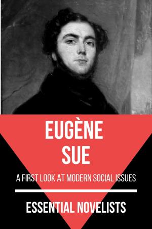 Cover of the book Essential Novelists - Eugène Sue by August Nemo, James Joyce, Franz Kafka, F. Scott Fitzgerald