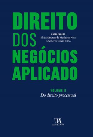 Cover of the book Direito dos Negócios Aplicado - Volume II by Adelaide Menezes Leitão