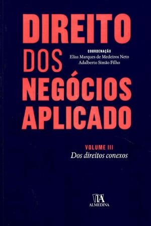 Cover of the book Direito dos Negócios Aplicado - Volume III by Instituto de Direito Público