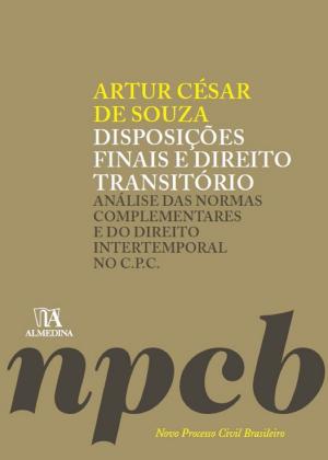 Cover of the book Disposições Finais e Direito Transitório by Jorge Bacelar Gouveia