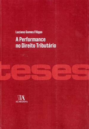 Cover of the book A Performance no Direito Tributário by Centro de Estudos Judiciários