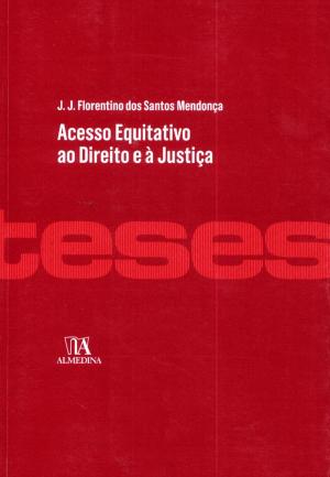 Cover of the book Acesso Equitativo ao Direito e à Justiça by Fernando Pereira Rodrigues
