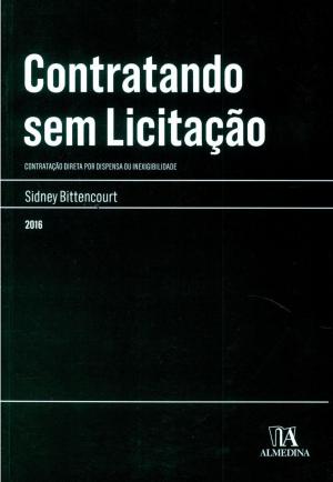 Cover of the book Contratando sem Licitação by Clara Beatriz Lourenço de Faria