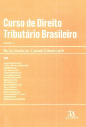 Cover of the book Curso de Direito Tributário Brasileiro Vol. III by António Soares da Rocha