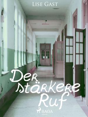 Cover of the book Der stärkere Ruf by Melanie Schuster