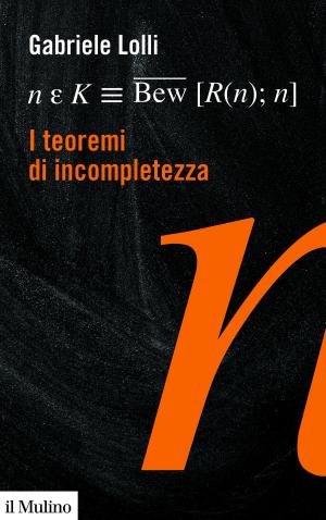 Cover of the book I teoremi di incompletezza by Sabino, Cassese